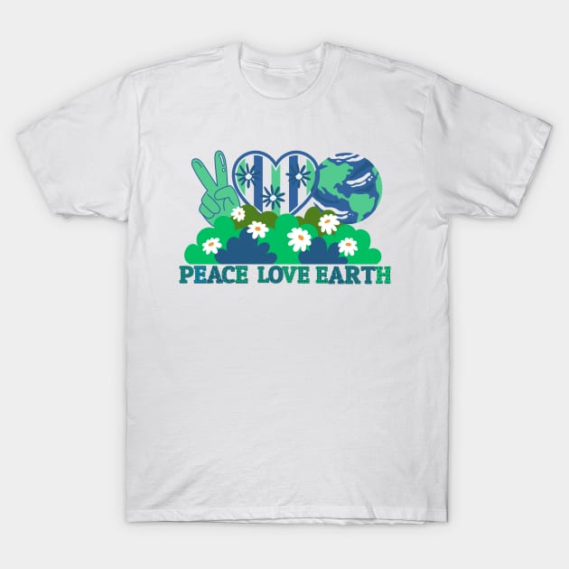 Peace Love Earth T-Shirt by letherpick